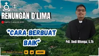 Renungan D'Lima | Matius 5 : 16 | Sabtu, 3 Januari 2025