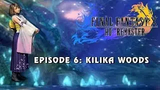 Final Fantasy X HD Remaster_Episode 6: Kilika Woods