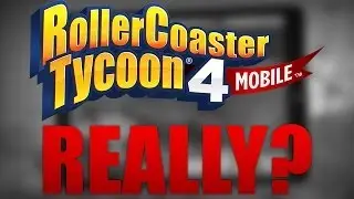 Roller Coaster Tycoon 4 Mobile Sucks!