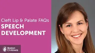 Does Cleft Palate Affect Speech? | Boston Children&rsquo;s Hospital