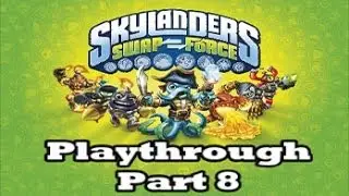 Skylanders: Swap Force - Playthrough Part 8 (Rampant Ruins Part 2 + Jungle Rumble)