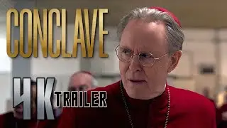 CONCLAVE (2024) Trailer 2 [4K Ultra HD] | Encoded Trailers | Focus Features.