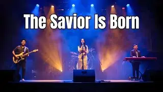 The Savior Is Born &ndash; Peaceful Christmas Prayer & Worship song Celebrating the Birth of Jesus
