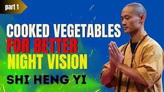 Seniors: Eat THESE 4 Cooked Veggies to Repair Your Eyes While You Sleep | Shi Heng Yi part 1