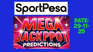SPORTPESA 109M Mega Jackpot Tips | 29-11-25