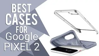 Top 10 Google Pixel 2 Cases | TechBee