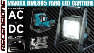 Luce in cantiere? RECENSIONE Faro da lavoro LED Makita DML805