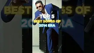 Top 5 Best Songs Of 2014 Era | #shorts #youtubeshorts