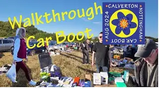 Car Boot Walkthrough. Calverton Nottingham Aug 24 4K
