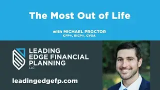 How to Get the Most Out of Life
