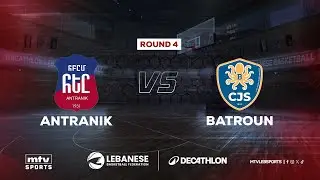 Decathlon Lebanese Basketball Championship 2025-2026 | Antranik vs Batroun - Round 4