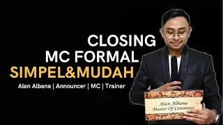 Tips Closing MC Formal - Alan Albana #mcformal