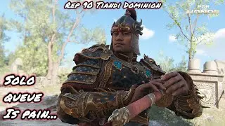 NEVER Trust Your Randoms (Rep 90 Tiandi Dominion) | For Honor