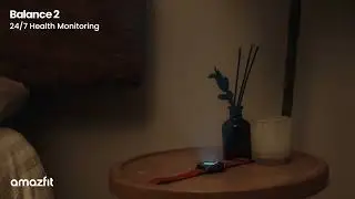 Balance 2: 24/7 Health Monitoring