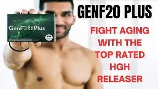 GenF20 Plus HGH Reviews - Fight Aging with GenF20 Plus The Top Rated HGH Releaser