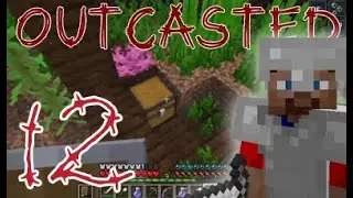 OUTCASTED: E12: Treasure hunting