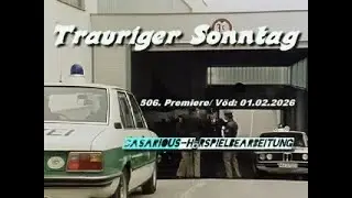 506 Trauriger Sonntag/ Krhsp./ 506. CASARIOUS-Prem./