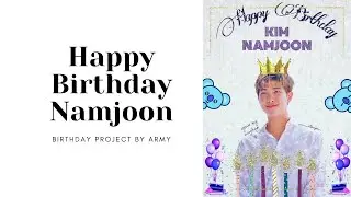 Happy Birthday RM | Namjoon Birthday ARMY Project | Happy RM Day