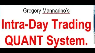 greg mannarino's intra-day quant system