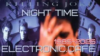 ALBUMS OF THE YEAR 1985: Killing Joke - Night Time | Full Album Review 40 Years  #albumreview
