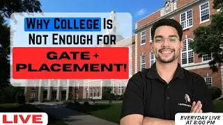 Why College is Not Enough for Placement + GATE !