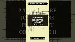 Key Tips Before Joining the Placement Committee !