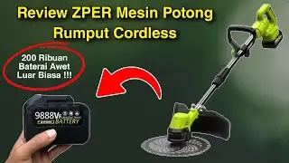 Review ZPER Mesin Potong Rumput Cordless Harga 200 Ribuan Baterai Besar Kuat 2 Jam