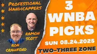 TWO-THREE ZONE | WNBA FREE Picks, Sunday 8/24/25