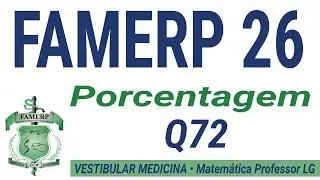 Porcentagem - FAMERP 2026 | Quest&atilde;o 72 de Matem&aacute;tica Resolvida
