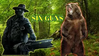 Death match with a bear/Six guns