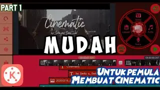 #Tutorial Cara membuat video Cinematik di Android menggunakan Kinemaster