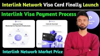 🔥Interlink Network Finally Visa Card Launched | Interlink Network Market Price | Interlink Updates