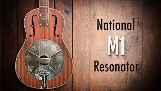National M1 Mahogany Resonator Demo #1