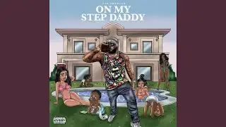 ON MY STEP DADDY
