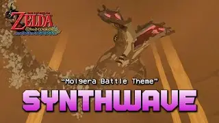 Molgera Battle Theme - Zelda Wind Waker [SYNTHWAVE REMIX]