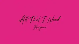 Borgeous - All That I Need