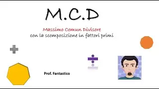 Calcolo MCD con scomposizione in fattori primi