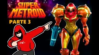 Играем в Super Metroid. Часть 3.