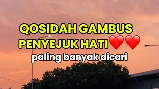 PALING POPULER!! QOSIDAH GAMBUS PENYEJUK HATI❤️