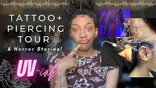 Tattoo & Piercing Tour +(HORROR STORIES) | Story time!