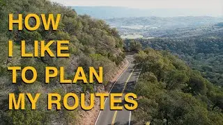 How I Like to Plan my Routes - Motorcycle Route Planning for Beginners