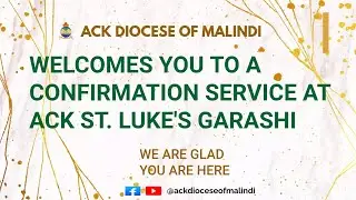 Confirmation Service at ACK St. Luke's Garashi presided over by the Rt. Rev. Dr. Reuben S. Katite