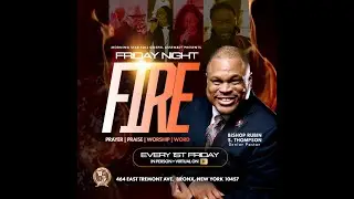 Friday Night Fire: Bishop Darrell K. Dove Sr. & Morning Star Highway Church of Christ