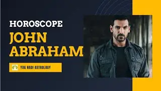 John Abraham Horoscope in Nadi Astrology #johnabraham #astrology #horoscope