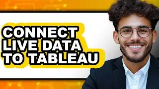 How to Connect Live Data to Tableau - Easy Guide