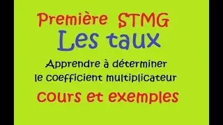 seconde et Première STMG- Les taux -🐀 Comment  Passer de coefficient à taux Exemples