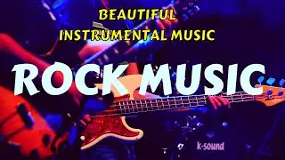 Instrumental Rock Music, Best of instrumental Soft Rock, Rock Songs 2021