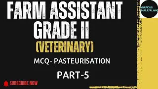 FARM ASSISTANT GRADE II (VETERINARY) PART - 5 pasteurisation