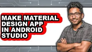 How to Make Material Design App in Android Studio - Full Guide