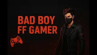 Bad Boy FF Gamer